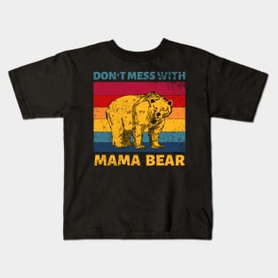 Don't Mess With Mama Bear Vintage Retro Kids T-Shirt